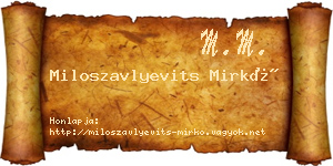 Miloszavlyevits Mirkó névjegykártya